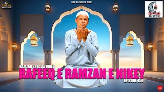 Rafeeq Ramzan E Nikey  Ramzan Special  Balochi funny Video  Episode 459  2024 rafeeqbaloch [upl. by Jocelyn]