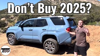 Top Reasons You Wont Like 2025 Toyota 4Runner Buy 2024 Instead [upl. by Flavius637]