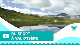 Faites du sport en été à Val dIsère [upl. by Akina]