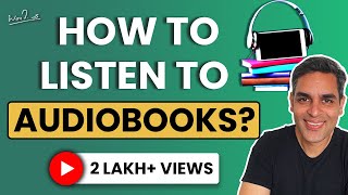 How to listen to Audiobooks  3 Steps  Ankur Warikoo  A beginners guide [upl. by Fronia811]