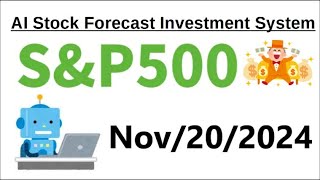 【11202024】AI Stock Forecast Investment System for SampP500 Index [upl. by Roti]