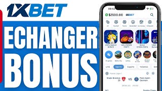 Comment Echanger Votre Bonus Sur 1xbet 2024 [upl. by Belford]