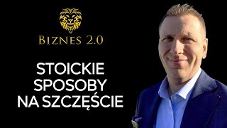 24 techniki stoików na szczęśliwe życie Biznes 20 [upl. by Arodoeht]