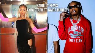 Unreleased Ayra Starr  Sability Remix feat Naira Marley [upl. by Wade]