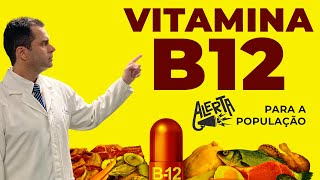 VITAMINA B12 Benefícios e Riscos Dr Fernando Lemos  Planeta Intestino [upl. by Concepcion]