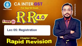 🚀05 GST IDT Revision  Registration  CA amp CMA Inter IDT  CA Vishal Bhattad  Sept24 amp Jan25 [upl. by Etac27]