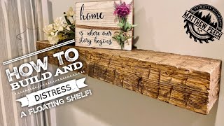 EASY DISTRESSED FLOATING SHELF  For less than 20 Woodworking Side Hustle [upl. by Jaclin639]