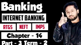 Banking ICSE Class 10 Commerce Internet Banking RTGS  NEFT  IMPS  E  Wallets Mobile Banking [upl. by Israeli]