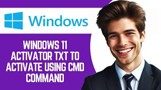 Windows 11 Activator Txt To Activate Using Cmd Command [upl. by Aitropal758]