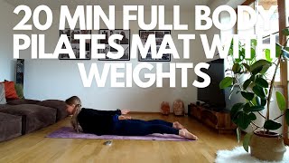 20 MIN PILATES FULL BODY WITH WEIGHTS  WARM UP BUTTLEGS CORE UPPER BACKARMS AND STRETCHING [upl. by Eneleahs]