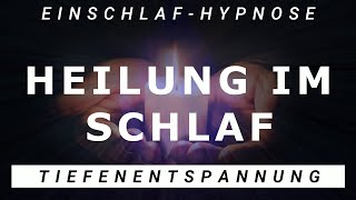 Schnelle Heilung im Schlaf 🌿 Heilung auf ALLEN Ebenen 🌻 Hypnose amp Tiefenentspannung ⚡ Sehr Stark ⚡ [upl. by Ikcin]