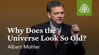 Albert Mohler Why Does the Universe Look So Old [upl. by Meibers]