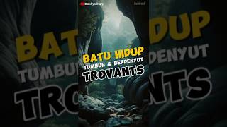 Batu Hidup Trovants  Fakta Dunia faktaunik shorts [upl. by Herwig112]