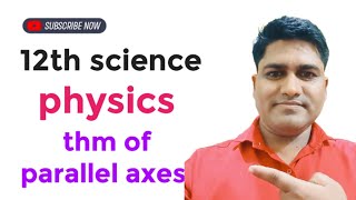 12th physics  chapter 01 rotational dynamics  thm of parallel axes maharastra board [upl. by Enelloc436]