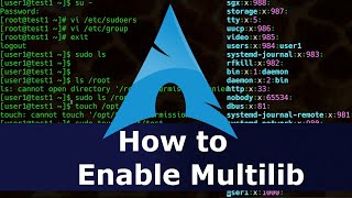 Arch Linux  How to Enable Multilib [upl. by Eltsirhc]