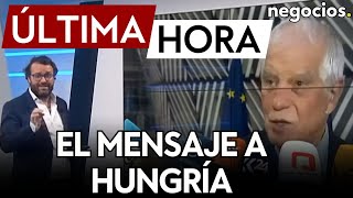 ÚLTIMA HORA  Borrell envía un mensaje a Hungría “No es el momento de debilitar el apoyo a Ucrania” [upl. by Hughmanick]