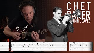 Autumn Leaves  CHET BAKER Trumpet Solo GUITAR TRANSCRIPTION [upl. by Annayad]