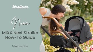 Nuna MIXX Next Stroller Setup and HowTo Guide [upl. by Iznekcam]