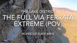 Honister Slate Mine The Via Ferrata Extreme FULL VIDEO in POV Lake District With Full Review at end [upl. by Ahsieki]