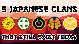 5 Japanese Clans That Still Exist Today [upl. by Seidel]