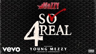 Mozzy  So 4Real Official Audio ft Young Mezzy [upl. by Cissej]