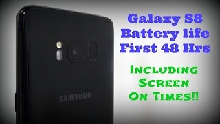 Galaxy S8  Battery Life First 48 Hrs [upl. by Ramberg]