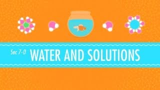 Water amp Solutions  for Dirty Laundry Crash Course Chemistry 7 [upl. by Nnalatsyrc]