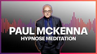 Paul McKenna Official  Hypnose Meditation  Ich mach dich selbstbewusst [upl. by Simah]