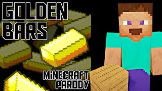 quotGolden Barsquot A Minecraft Parody of Shooting Star by Owl City [upl. by Arutnev]