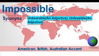 Impossible  Pronounce Impossible in American Accent Australian Accent and British Accent [upl. by Eanrahc]