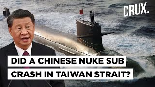 Did Chinas Nuke Sub Crash in Taiwan Strait Killing All Onboard Rumours or Catastrophe Cover Up [upl. by Maureene125]