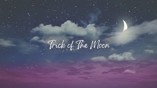 Trick of the Moon Karaoke by Eloise [upl. by Pacifa]