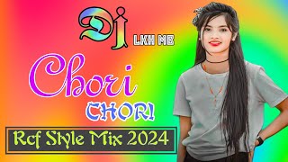 Chori Chori  Rcf Style Mix 2024  New Santali Rcf Dj Song 2024  Dj LKH MB [upl. by Groome]