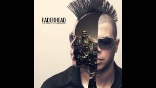 Faderhead  Nothing For Nothing Official  With Lyrics [upl. by Kalle515]