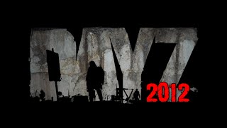 DayZ 2012 Server Trailer [upl. by Aitercul281]