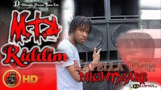 Kapella Don  NightMare Raw MTR Riddim December 2015 [upl. by Aretak]