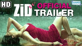 Zid 2014 Official Trailer HD  Mannara Chopra  Karanveer Sharma [upl. by Mraz]