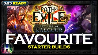 PoE 325 YOU DECIDED 4 FAVORITE STARTER BUILDS  POE SETTLERS OF KALGUUR LEAGUE  POE BUILDS [upl. by Sukramaj151]