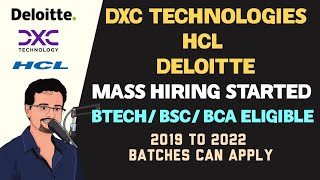 DXC HCL DELOITTE Mass Hiring Started  BTech BSC BCA Eligible  2019 to 2022 Batches can apply [upl. by Omoj]