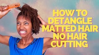 Hair matted after braids  How to detangle matted hair easy [upl. by Yonatan]