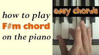 Fm Piano Chord  how to play F sharp minor chord on the piano [upl. by Mandych530]