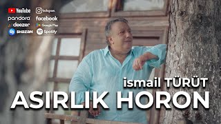 Asırlık Horon  İsmail TÜRÜT [upl. by Kermie]