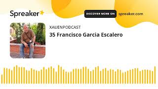 35 Francisco Garcia Escalero [upl. by Galang]