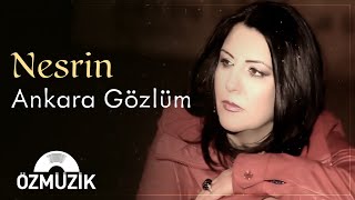 Nesrin  Ankara Gözlüm Official Music Video [upl. by Greenwald]