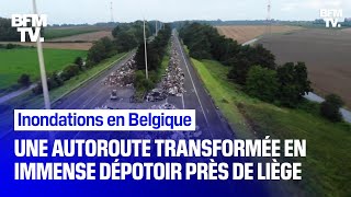 Inondations en Belgique une autoroute transformée en un immense dépotoir près de Liège [upl. by Gannes149]