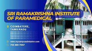 Sri Ramakrishna Institute of Paramedical Sciences  Coimbatore  mycampusadmissioncom [upl. by Raymonds]