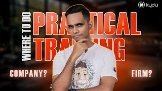 Practical Training or Articleship  Company or Firm which is better  KYDU [upl. by Sheets463]