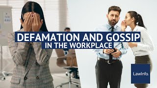 Defamation and Gossip in the Workplace  LawInfo [upl. by Nwahsit]