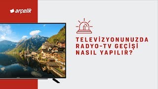 Televizyonunuzda RadyoTV Geçişi Nasıl Yapılır [upl. by Ys8]