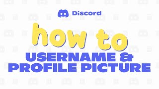 How To Change Your Discord Username amp Profile Picture [upl. by Keynes]